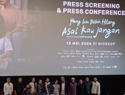 Rapi Films Gelar Gala Premiere “Yang Lain Boleh Hilang, Asal Kau Jangan”: Sebuah Pengingat Bahwa Memori Bersama Orang Tersayang Tidaklah Abadi
