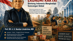 Mengapa Kedaulatan Ekonomi Rakyat Penting untuk Masa Depan Ekonomi Indonesia?
